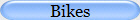 Bikes